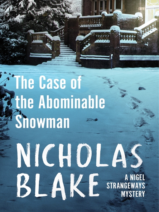 Title details for The Case of the Abominable Snowman by Nicholas Blake - Wait list